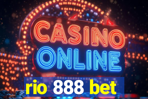 rio 888 bet